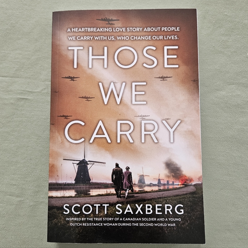 Those We Carry by Scott Allen Saxberg - Paperback World War II Romance